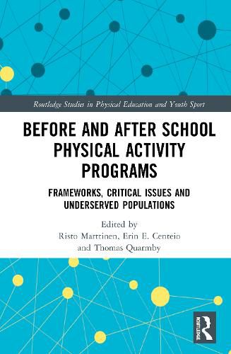 Cover image for Before- and After-School Physical Activity Programs: Frameworks, Critical Issues, and Underserved Populations