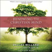 Cover image for Renewing the Christian Mind: Essays, Interviews, and Talks