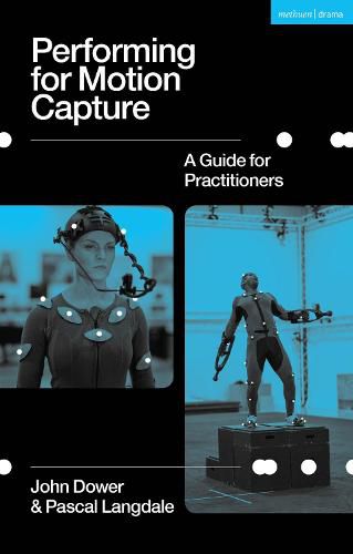 Cover image for Performing for Motion Capture: A Guide for Practitioners