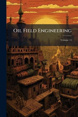 Cover image for Oil Field Engineering