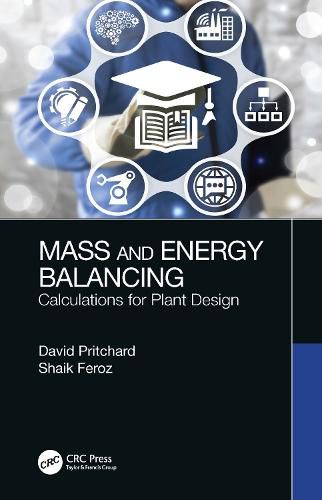 Cover image for Mass and Energy Balancing: Calculations for Plant Design