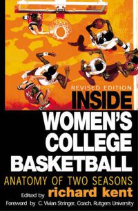 Cover image for Inside Women's College Basketball: Anatomy of Two Seasons