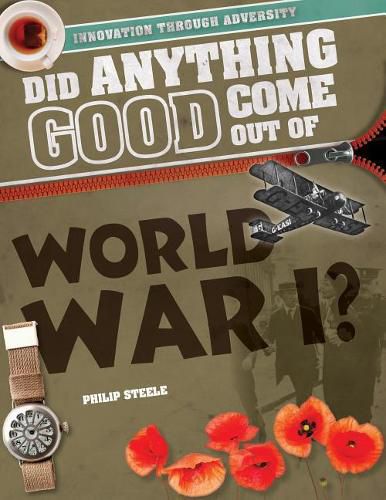 Did Anything Good Come Out of World War I?