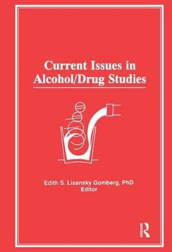 Cover image for Current Issues in Alcohol/Drug Studies