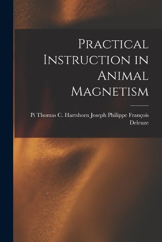 Cover image for Practical Instruction in Animal Magnetism