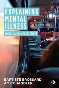 Cover image for Explaining Mental Illness: Sociological Perspectives