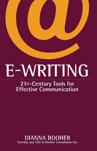 Cover image for E-Writing: 21st-Century Tools for Effective Communication