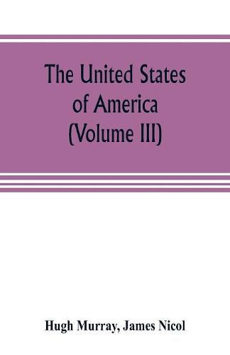 The United States of America (Volume III)