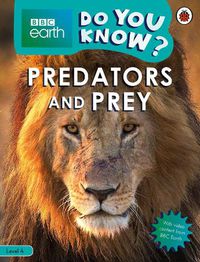 Cover image for Do You Know? Level 4 - BBC Earth Predators and Prey