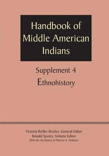 Cover image for Supplement to the Handbook of Middle American Indians, Volume 4: Ethnohistory