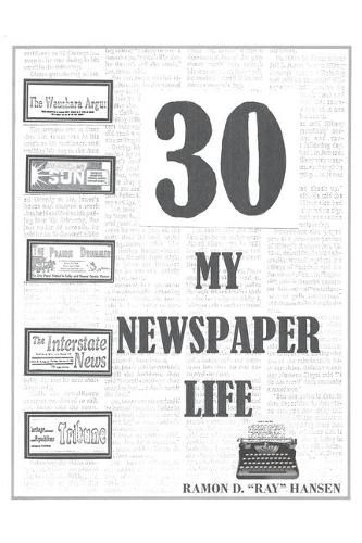 Cover image for 30 - My Newspaper Life