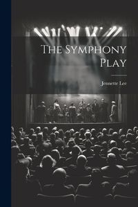 Cover image for The Symphony Play