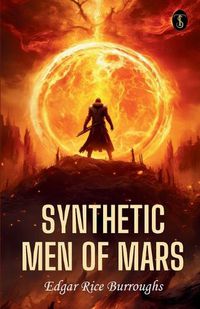 Cover image for Synthetic Men Of Mars