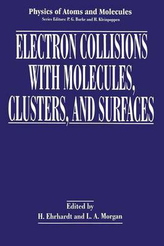 Cover image for Electron Collisions with Molecules, Clusters, and Surfaces
