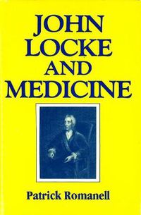 Cover image for John Locke and Medicine