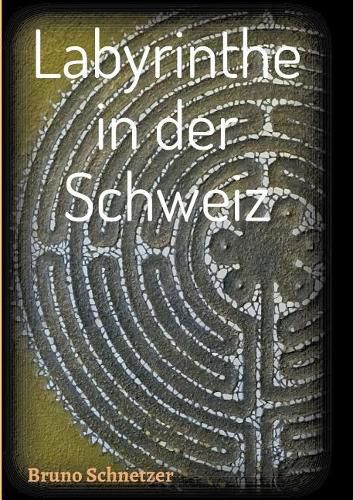 Cover image for Labyrinthe in der Schweiz