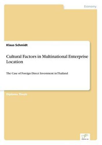Cover image for Cultural Factors in Multinational Enterprise Location: The Case of Foreign Direct Investment in Thailand