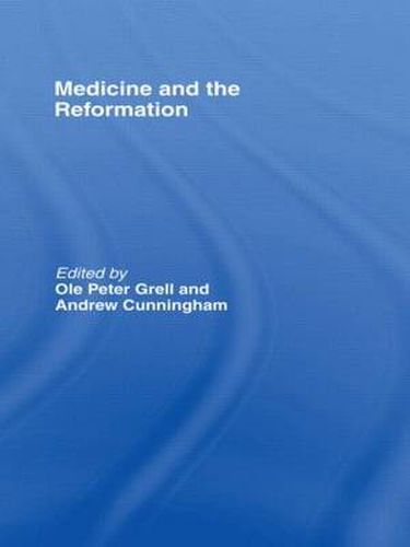 Cover image for Medicine and the reformation