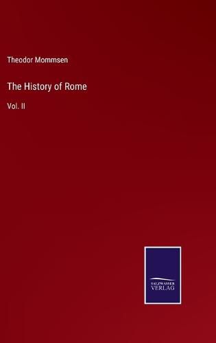 The History of Rome: Vol. II