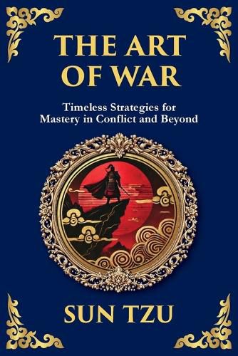 Cover image for The Art of War - Large Print Deluxe Edition For Easy Reading