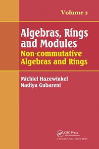 Cover image for Algebras, Rings and Modules, Volume 2: Non-commutative Algebras and Rings