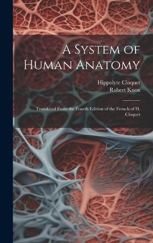 Cover image for A System of Human Anatomy