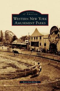 Cover image for Western New York Amusement Parks