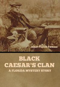 Cover image for Black Caesar's Clan: A Florida Mystery Story