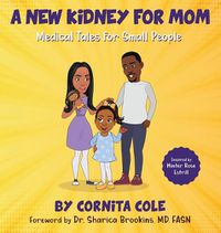 Cover image for A New Kidney For Mom