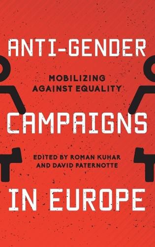 Cover image for Anti-Gender Campaigns in Europe: Mobilizing against Equality