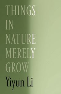 Cover image for Things in Nature Merely Grow