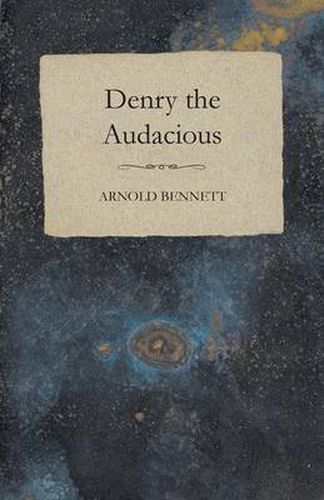 Cover image for Denry The Audacious