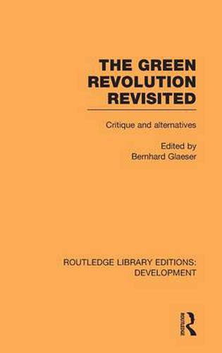 Cover image for The Green Revolution Revisited: Critique and Alternatives