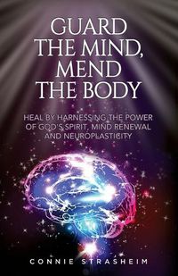 Cover image for Guard the Mind, Mend the Body