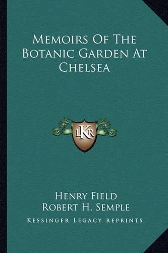 Cover image for Memoirs of the Botanic Garden at Chelsea