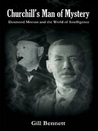 Cover image for Churchill's Man of Mystery: Desmond Morton and the World of Intelligence