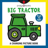 Cover image for A Changing Picture Book: Big Tractor