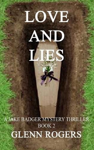 Love and Lies: A Jake Badger Mystery Book 2