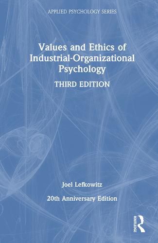 Cover image for Values and Ethics of Industrial-Organizational Psychology