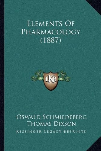 Cover image for Elements of Pharmacology (1887)