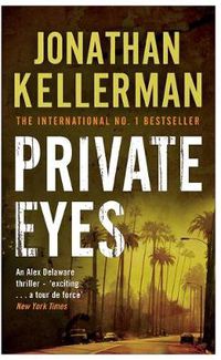 Cover image for Private Eyes (Alex Delaware series, Book 6): An engrossing psychological thriller