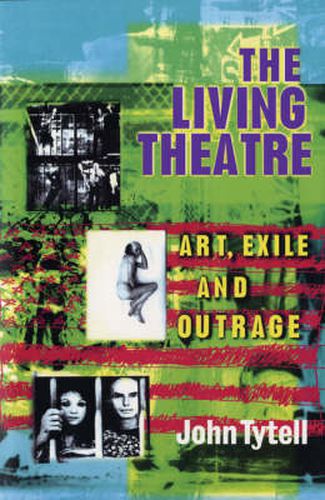 Cover image for Living Theatre: Art, Exile and Outrage