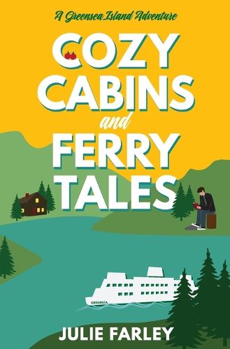 Cover image for Cozy Cabins and Ferry Tales