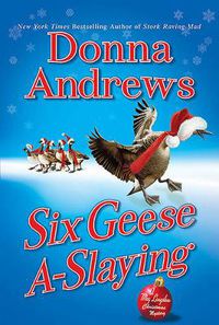 Cover image for Six Geese A-Slaying: A Meg Langslow Christmas Mystery
