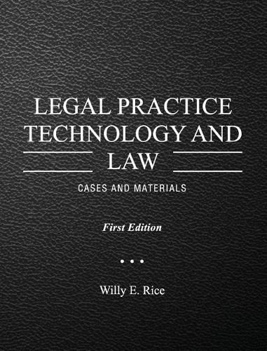 Cover image for Legal Practice Technology and Law: Cases and Materials