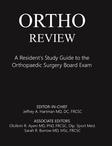 Cover image for Ortho Review: A Resident's Study Guide to the Orthopaedic Surgery Board Exam