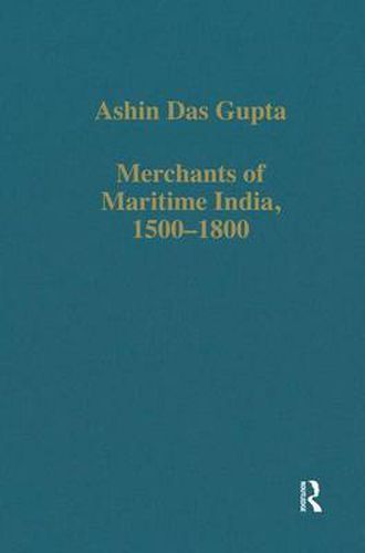 Cover image for Merchants of Maritime India, 1500-1800