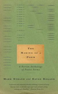 Cover image for The Making of a Poem: A Norton Anthology of Poetic Forms