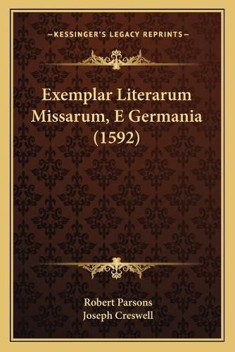 Exemplar Literarum Missarum, E Germania (1592)