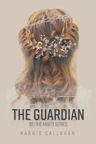 Cover image for The Guardian: Book One The Misfit Series